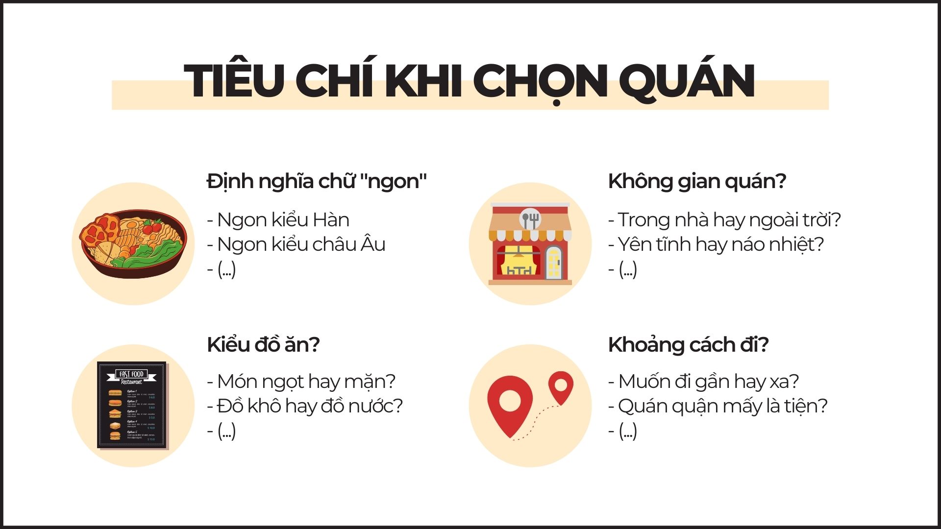 Kỹ năng phản biện: 3 phương pháp nâng cao khả năng tranh luận 5 Tieu chi khi chon quan an