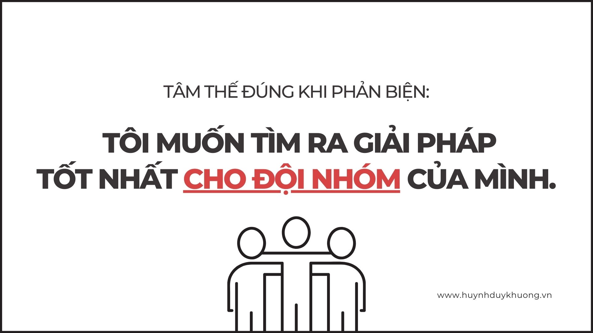 Kỹ năng phản biện: 3 phương pháp nâng cao khả năng tranh luận 3 Xoa bo suy nghi phan bien