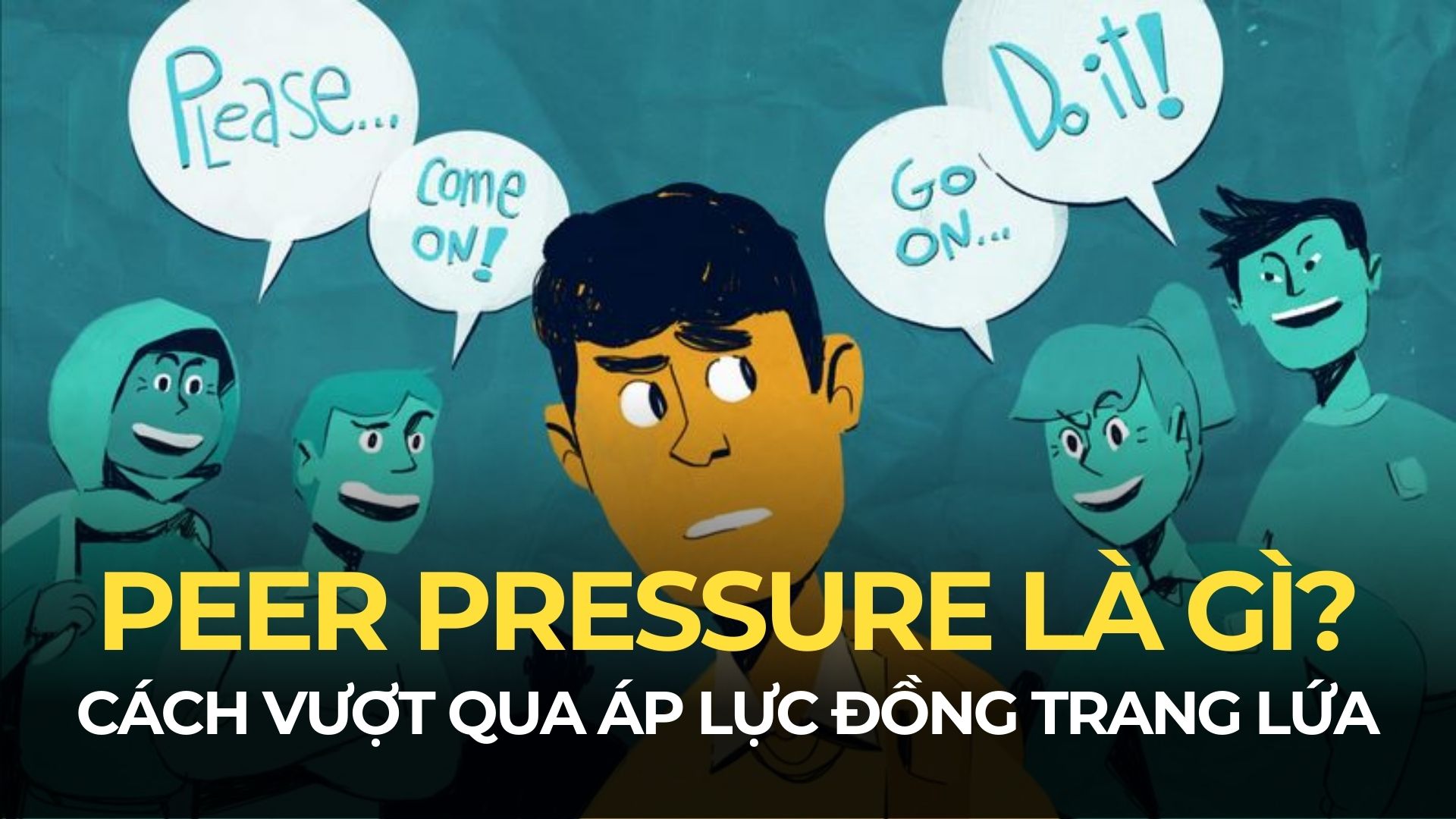 Peer pressure là gì? Vượt qua nỗi sợ “thua kém bạn bè”