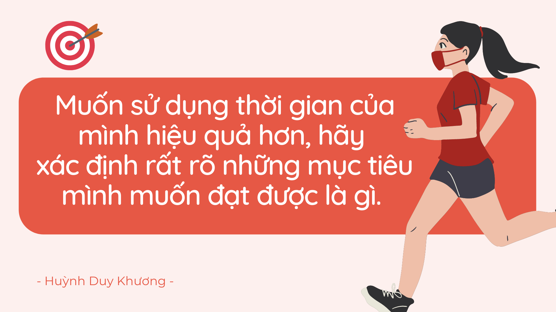 Gợi ý số 5: Bạn không sở hữu thời gian nhưng bạn sở hữu mục tiêu