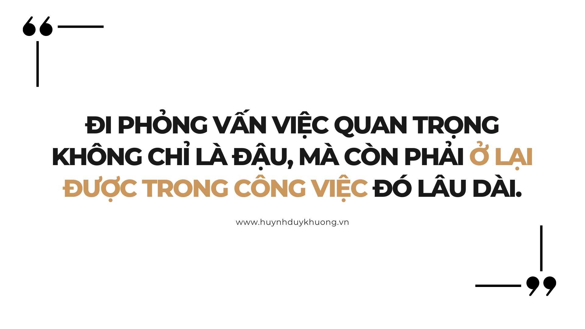 4 Bí quyết trả lời Điểm mạnh và Điểm Yếu tạo ấn tượng khi phỏng vấn 3 Quote phong van diem manh diem yeu