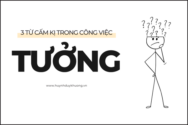 3 từ cấm không được nói khi giao tiếp trong công việc 3 giao tiếp công việc