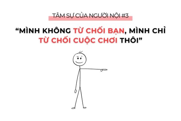 6 ĐIỀU NGƯỜI HƯỚNG NỘI MUỐN NGƯỜI HƯỚNG NGOẠI BIẾT 5 hướng nội từ chối