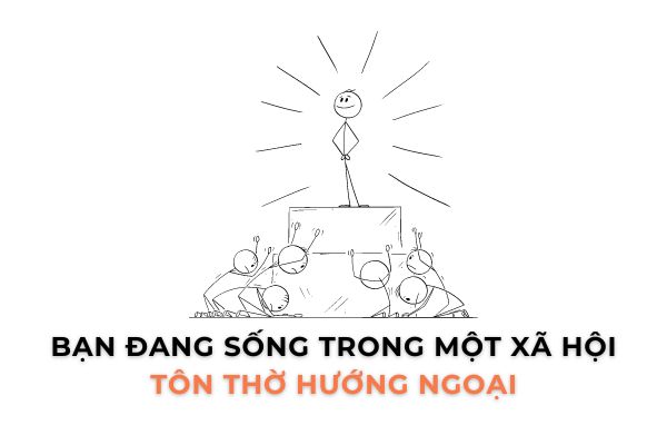 Xã hội tôn sùng hướng ngoại