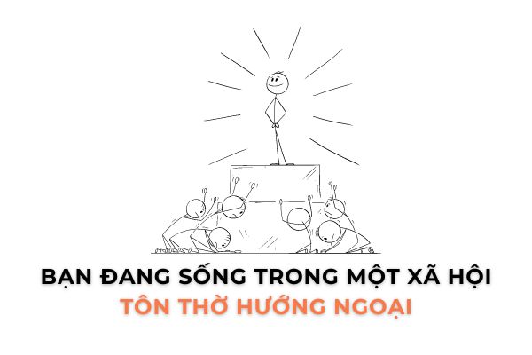 Xã hội tôn sùng hướng ngoại