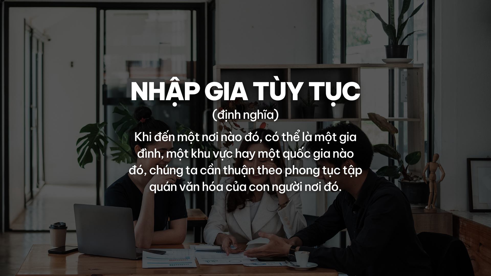 Cẩm nang 4 Bước Hòa Nhập môi trường mới (Từ A-Z) 1 ky-nang-hoa-nhap